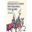 Venedik Elilerinin Raporlarna Gre Osmanlnn htiaml Yllar Yeditepe Yaynevi