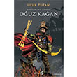 Ouz Kaan Gktanrnn Glgesi Ufuk Tufan Yeditepe Yaynevi