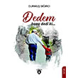 Dedem Bana Dedi Ki Durmu Src Dorlion Yaynevi