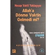 Hesap Vakti Yaklayor Allah`a Dnme Vaktin Gelmedi mi? Feyzullah Birk Karnca Polen Yaynlar