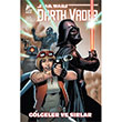 Star Wars Darth Vader Glgeler ve Srlar Kieron Gillen izgi Dler Yaynevi