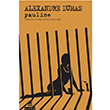 Pauline Alexandre Dumas Ayrnt Yaynlar