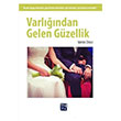 Varlndan Gelen Gzellik Metin Dikici Kutlu Yaynevi