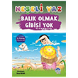 Balk Olmak Gibisi Yok Neeli Yaz Nazife Burcu Takl Mart ocuk Kulub