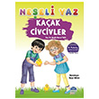 Kaak Civcivler Neeli Yaz Nazife Burcu Takl Mart ocuk Kulub
