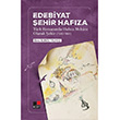 Edebiyat ehir Hafza Ebru Burcu Ylmaz Kesit Yaynlar