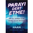 Paray Dert Etme! Haan Cinius Yaynlar