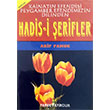 Kainatn Efendisi Peygamber Efendimizin Dilinden Hadis i erifler Arif Pamuk Pamuk Yaynclk
