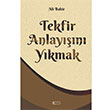 Tekfir Anlayn Ykmak Ali Bapir Etiket Yaynlar