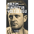 Nazm Hikmetin Yolculuu Haluk Oral  Bankas Kltr Yaynlar