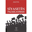 Siyasetin Pazarlanmas Ahmet nal Akademisyen Kitabevi