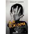 Dur Dokunma Usulet Gner Kuledibi Yaynlar