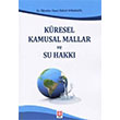 Kresel Kamusal Mallar ve Su Hakk Zlkf Ayrangl Ekin Basm Yayn