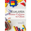 ocuklarda Motor Geliim ve Oyun Nobel Akademik Yaynclk