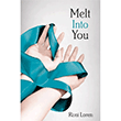Melt Into You Nans Publishing