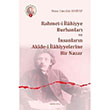 Rahmeti lahiyye Burhanlar ve nsanlarn Akidei lahiyyelerine Bir Nazar Musa Carullah Bigiyef Ankara Okulu Yaynlar