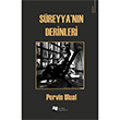 Sreyya`nn Derinleri Pervin Ulual Karina Yaynevi