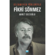 Bilinmeyen Ynleriyle Fikri Snmez Ahmet Beciolu Su Yaynlar