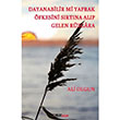 Dayanabilir mi Yaprak fkesini Srtna Alp Gelen Rzgara Ali Olgun mle Kitap