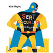 Sert ocuklar Keith Negley Nesin Yaynlar