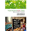 Yeilin Daha Kzl Tonu Ian Angus Efil Yaynevi