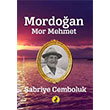 Mordoan Mor Mehmet Sabriye Cemboluk Ceren Yaynclk