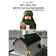 Ehli Beyt Yolu Seyyid Ali Sultan Srei Ali hsan Mete Ceren Yaynclk