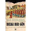Belki Bir Gn tken Neriyat