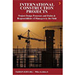 International Construction Projects Tahsin Ertrk Cinius Yaynlar