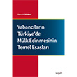 Yabanclarn Trkiye`de Mlk Edinmesinin Temel Esaslar Sekin Yaynevi