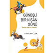 Gneli Bir Nisan Gn Turgut Gler Krmzlar Yaynlar