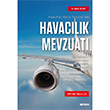 Hava Arac Bakm Personeli iin Havaclk Mevzuat Sekin Yaynevi