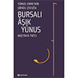 Bursal Ak Yunus Yunus Emrenin Gnl ocuu Mustafa Tatc H Yaynlar