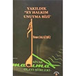 Yakldk Ey Halkm Unutma Bizi Memet Zeki Gndz Sarissa Yaynlar