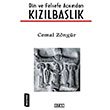 Din ve Felsefe Asndan Kzlbalk Cemal Zngr Ozan Yaynclk