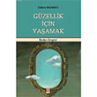 Gzellik in Yaamak Dilara Kazanc Ekin Basm Yayn