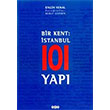Bir Kent stanbul 101 Yap Engin Yenal Yap Kredi Yaynlar