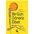 Bir Gn Dneriz Elbet Grsel amilolu Belge Yaynlar