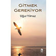 Gitmek Gerekiyor Uur Ylmaz Ceren Kltr Yaynlar