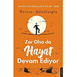 Zor Olsa da Hayat Devam Ediyor Rven Abdullaolu Destek Yaynlar
