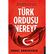 Trk Ordusu Nereye Erdal Sarzeybek Destek Yaynlar