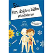 Fen Doa Ve Bilim Etkinliklerim 5+ Ya Minik Ada Yaynlar