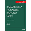 Kaaklkla Mcadele Kanunu erhi (6. Bask) Prof. Dr. Erdener Yurtcan Sekin Yaynevi