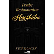 Pembe Restaurantm Hoakaln Eyp Kayacan Siyah Beyaz Yaynlar