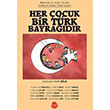 Her ocuk Bir Trk Bayradr Sinada Kitap