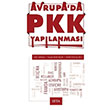 Avrupada PKK Yaplanmas Seta Yaynlar