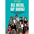 Biz Gzel Bir Aileyiz Hakan Gngr h2o Kitap