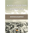 Kara adrdan Hanay Eve Mustafa Kahveci ehir Hatlar Yaynlar