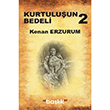 Kurtuluun Bedeli 2 Kenan Erzurum Balk Yayn Grubu