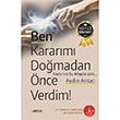 Ben Kararm Domadan nce Verdim Aydn Artan Artan Yaynevi